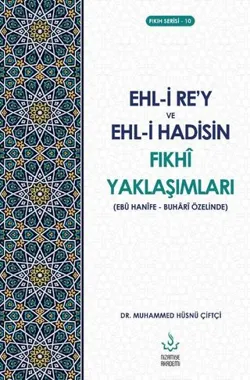 Ehli Rey ve Hadisin Fıkhi Yaklaşımları kitabının kapağı